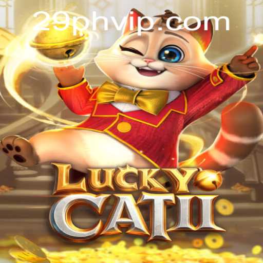 Explore the Excitement of LuckyCatII: A Comprehensive Look into the Game with Keyword 29PH